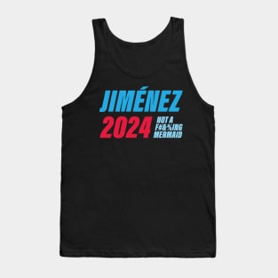 Vote Jim Jimenez - not a f-ing mermaid Tank Top
